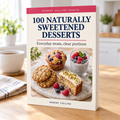 100 Naturally Sweetened Desserts by Robert Collins — front cover